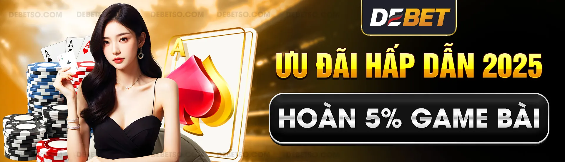 Ưu đãi hấp dẫn 2025 - Hoàn 5% Game Bài debet